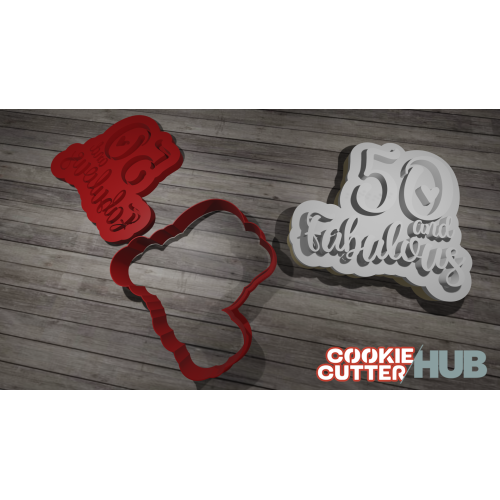 50 and Fabulous Reverse Cookie Cutter Stamp